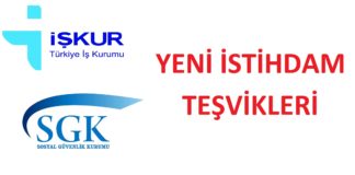 Yeni İstihdam ve Sigorta Teşvikleri | İŞKUR ve SGK Destekleri Yeni teşvikler